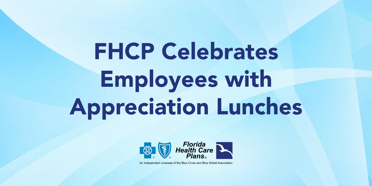 FHCP Celebrates Employees with Appreciation Lunches